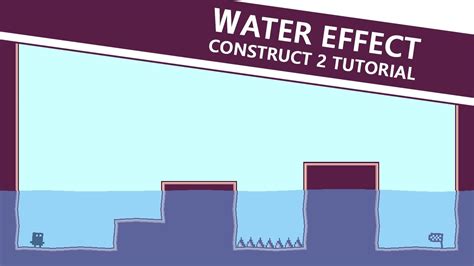 How To Make Water In Your Platform Game Construct 2 Tutorial Youtube