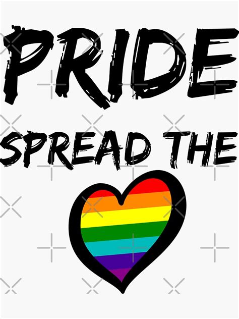 Pride Spread The Love Celebrate Pride Month Sticker By Neudsigns Redbubble