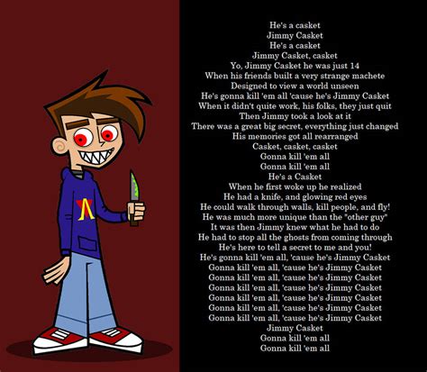 Danny Phantom Lyrics But Its Jimmy Casket By Gamecubian On Deviantart