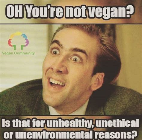 Pin By Veganbanana On Vegan Mostly Meme Vegan Memes Vegan Quotes