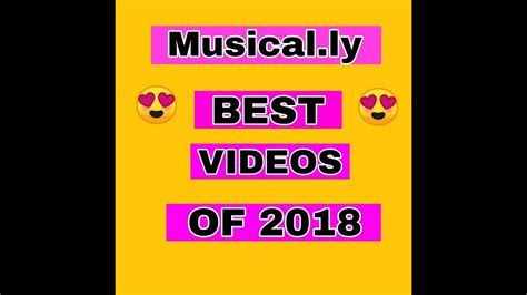 best musical ly videos august 2018 youtube