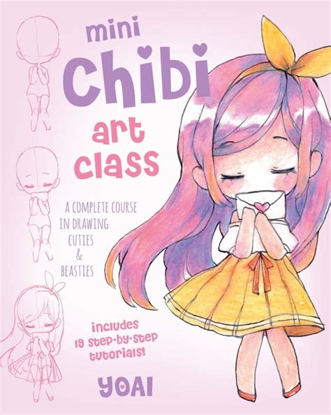 Mini Chibi Art Class A Complete Course In Drawing Cuties And Beasties