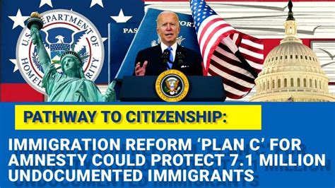 immigration reform ‘plan c for amnesty could protect 7 1 million undocumented immigrants 198