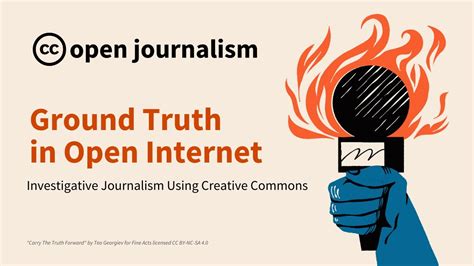 ground truth in open internet investigative journalism using creative commons youtube