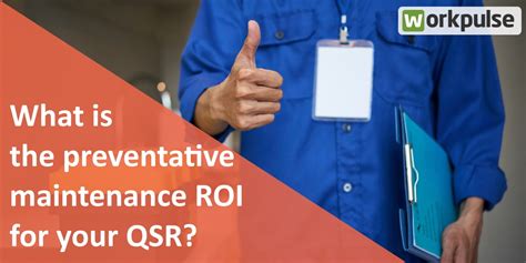 What Is The Preventative Maintenance Roi For Your Qsr Workpulse