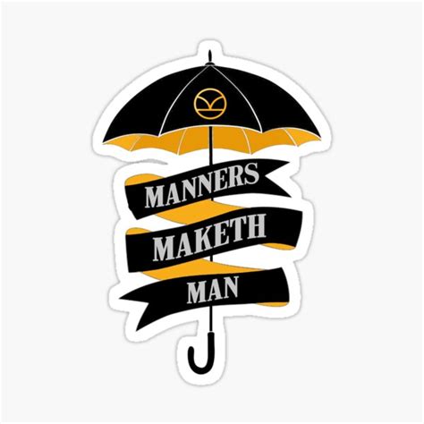 Manners Maketh Man Sticker For Sale By Endofadream Redbubble