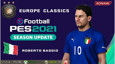 Roberto Baggio Facestats Europe Classics How To Create In Pes 2021