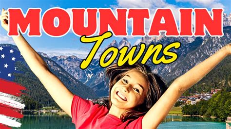 Top 10 Most Overlooked Mountain Towns In The United States Travel Guide