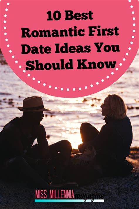 10 amazing first date ideas that are very romantic you should know