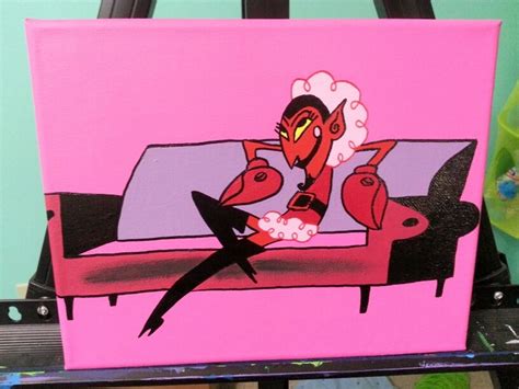 Powerpuff Girls Him Painting I Wish I Could Be Half As Fabulous As He