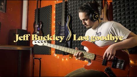 Jeff Buckley Last Goodbye Bass Cover Backing Track Youtube