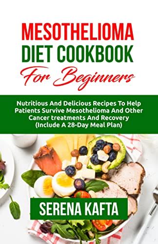 Mesothelioma Diet Cookbook For Beginners Nutritious And Delicious