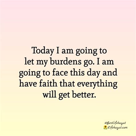 Everything Will Get Better Quotes Of The Day Life Hayat