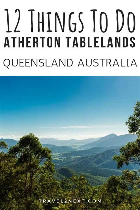 12 Things To Do On The Atherton Tablelands Atherton Tablelands