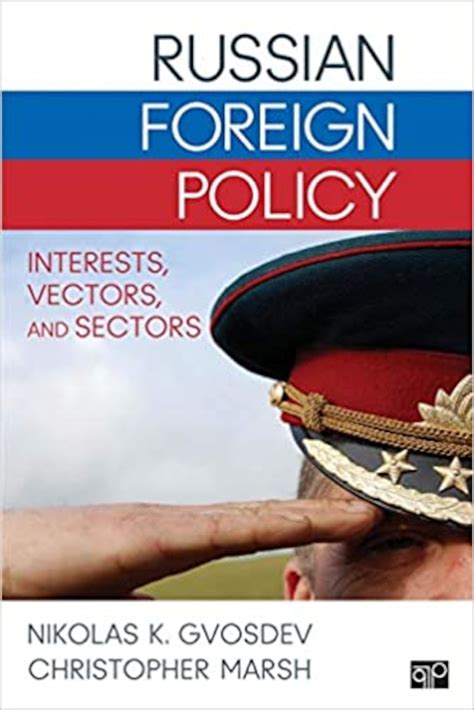 Russian Foreign Policy Interests Vectors And Sectors College Of