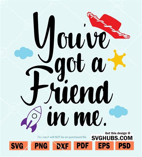 Youve Got A Friend In Me Svg Toy Story Friends Svg