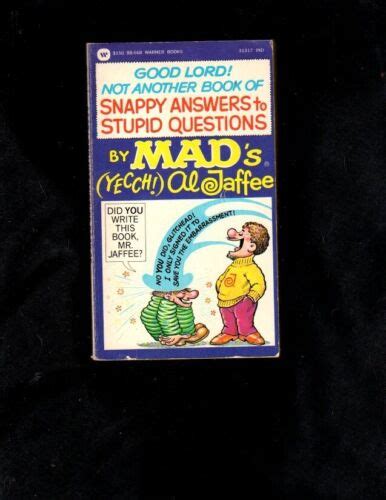 Snappy Answers To Stupid Questions 7 Al Jaffee Paperback Vg 1st Print Warner Ebay
