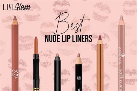 Best Nude Lip Liners Liveglam