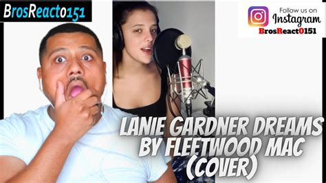 First Time Hearing Lanie Gardner Dreams By Fleetwood Mac Cover Reaction YouTube