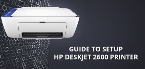 Guide To Setup Hp Deskjet 2600 Printer By Steffen Charles Medium
