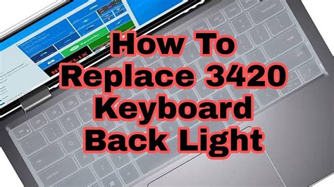 How To Replace Dell Latitude 3420 Keyboard Backlight Pv Computer