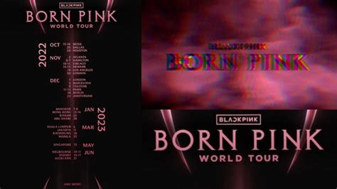 blackpink world tour 2022 23 announces born pink schedule