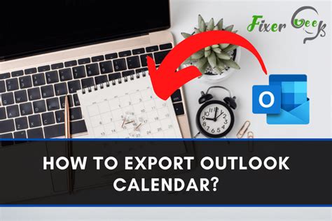 How To Export Outlook Calendar Fixer Geek