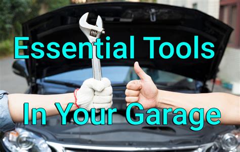 Essential Tools Every Home Mechanic Needs In Their Garage Automotivesblog