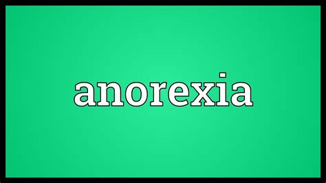 Anorexia Meaning Youtube