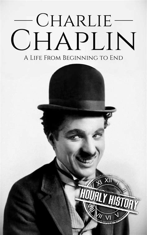 Charlie Chaplin Biography And Facts 1 Source Of History Books