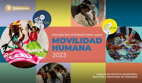 Inician Actividades Encuentro Internacional Sobre Movilidad Humana