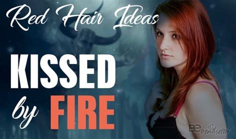 49 Red Hair Color Ideas For Women Kissed By Fire For 2018