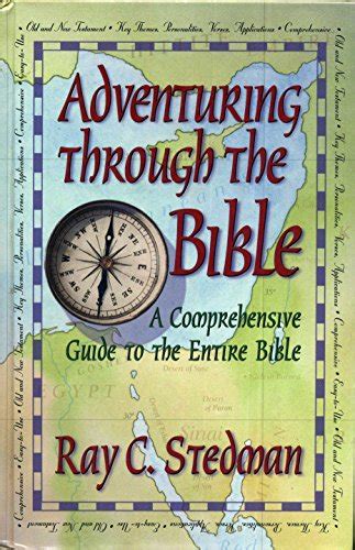 Adventuring Through The Bible A Comprehensive Guide To The Entire