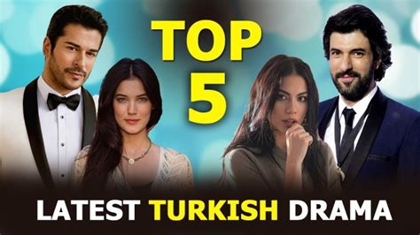 Top Latest Turkish Drama Series You Must See In Summer Youtube