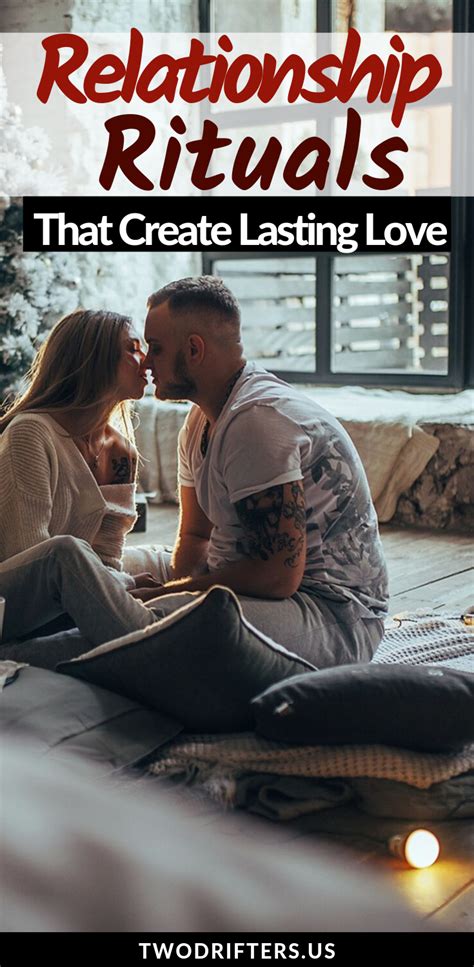 10 relationship rituals that will help your love grow stronger relationship science of love