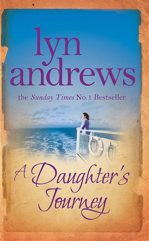 A Daughters Journey A Compelling And Atmospheric Saga Of Love And Ambition Andrews Lyn