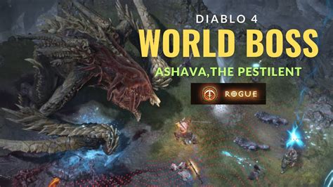 Diablo 4 World Boss Ashavathe Pestilent Rogue Youtube
