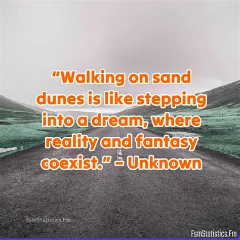 Quotes About Sand Dunes Fsmstatisticsfm