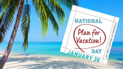 National Plan For Vacation Day 2018 Travel Specialist