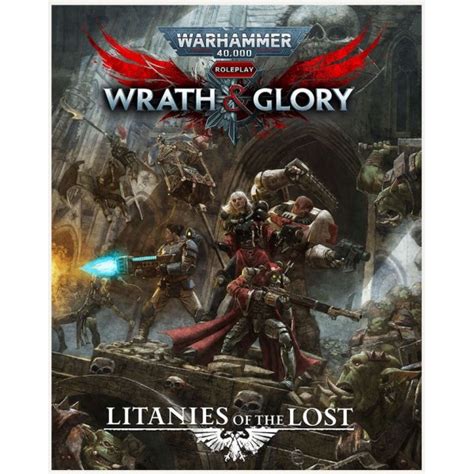 Wrath And Glory Warhammer 40k Rpg Litanies Of The Lost