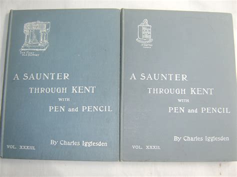 a saunter through kent with pen and pencil vol 33 xxxiii by charles igglesden very good