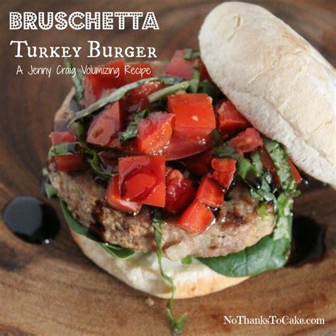 Jenny Craig Recipe Creation Bruschetta Turkey Burger