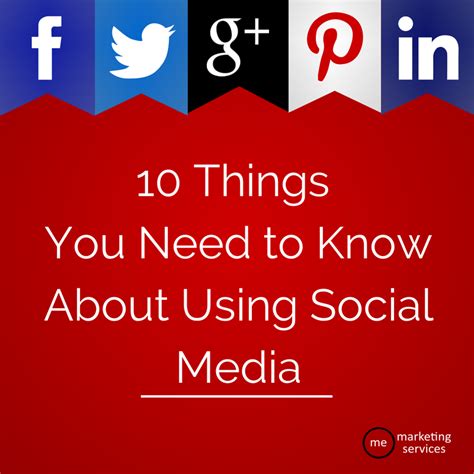 10 Things You Need To Know About Using Social Media Social Media