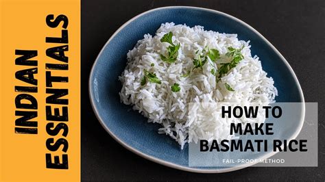 How To Make Perfect Basmati Rice Spice Trip With Paulami Youtube