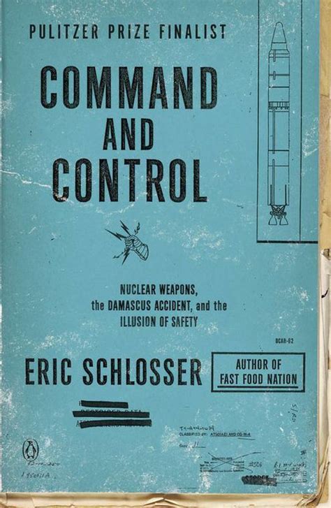 Command And Control 9780143125785 Eric Schlosser Boeken