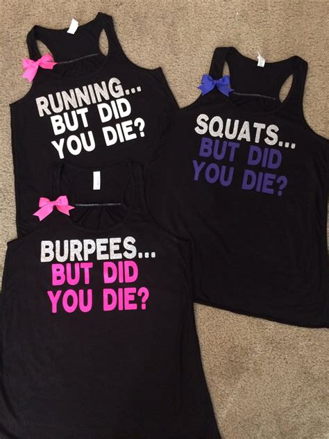 But Did You Die Squats Burpees Running Ruffles With Love Ra