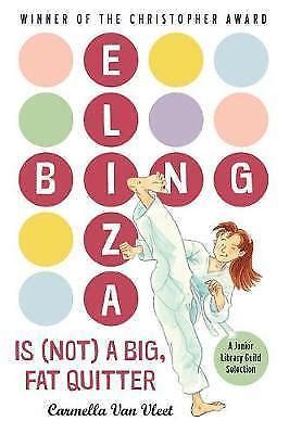 Eliza Bing Is Not A Big Fat Quitter By Carmella Van Vleet Paperback