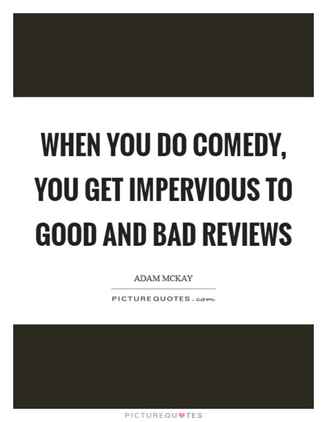 Bad Reviews Quotes And Sayings Bad Reviews Picture Quotes