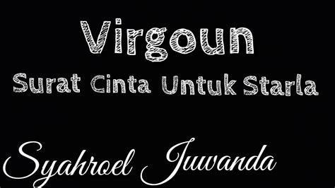Best juga lagu ini, ternampak list no 1 trending di joox. Virgoun-Surat Cinta Untuk Starla (lirik) - YouTube