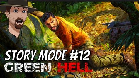 Green Hell Story Mode Gameplay Ep 12 YouTube
